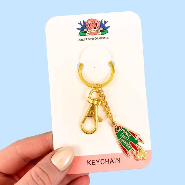 Make Shit Happen Keychain for wholesale by Jubly-Umph