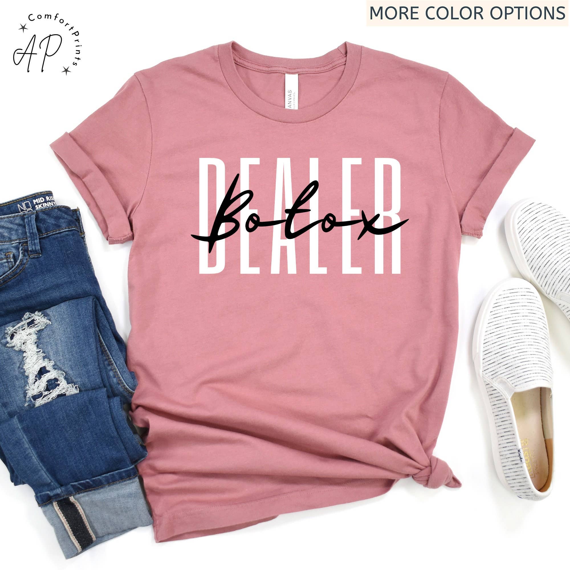 APComfortPrints - Wholesale Screen Printed T-Shirt - Women's - Botox Dealer T-Shirt, Skincare Dealer Tee2