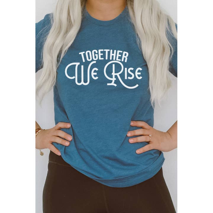 Kissed Apparel - Wholesale Screen Printed T-Shirt - Women's - Together We Rise Inspirational Graphic Tee2