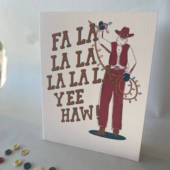 Charmed Life Designs - Wholesale Season's Greetings Card - Fa La La Yee Haw Cowboy Christmas Holiday Greeting Card2
