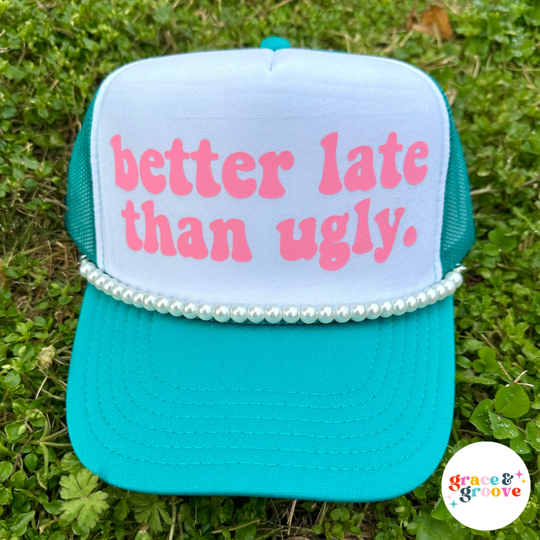 Very Cherry - Wholesale Trucker Hat - Women's - Better Late Than Ugly Trucker1