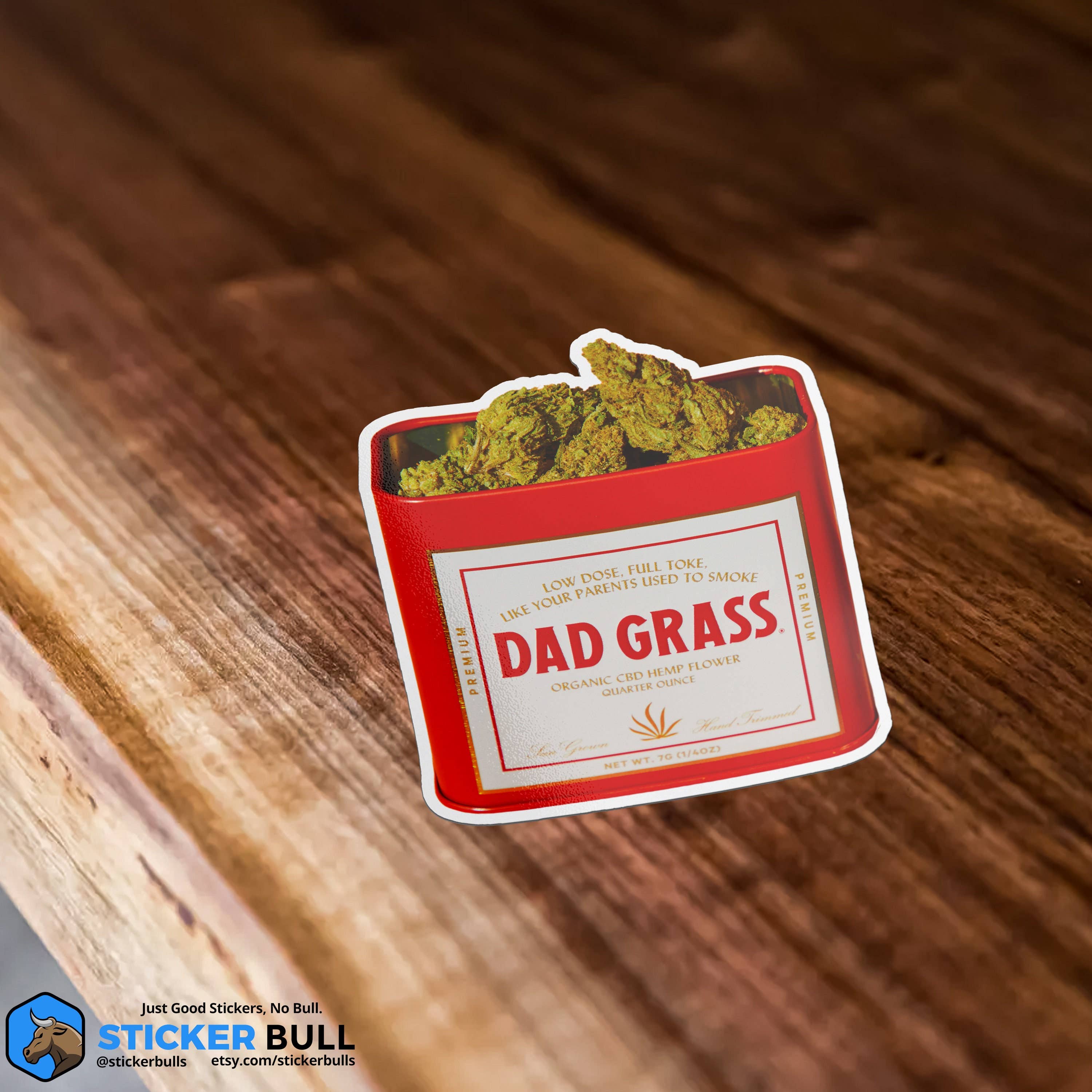 Sticker Bull – wholesale Sticker – Dad Grass, Like Your Parents Used To Smoke! Funny Stoner Sticker, 420 Pothead Weatherproof Sticker4