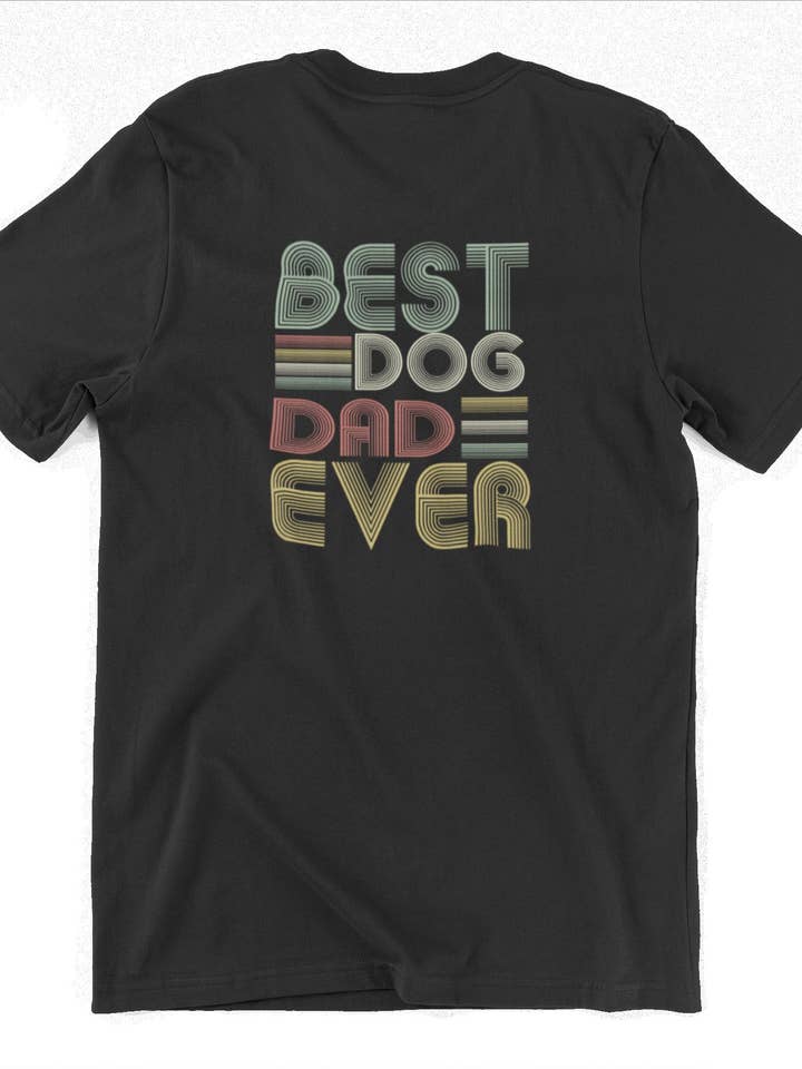 Best Dog Dad Shirt for wholesale by Happy Baxter