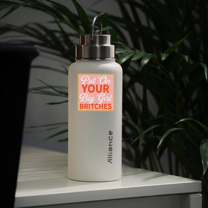 Good Southerner - Wholesale Sticker - Put On Your Big Girl Britches Sticker2