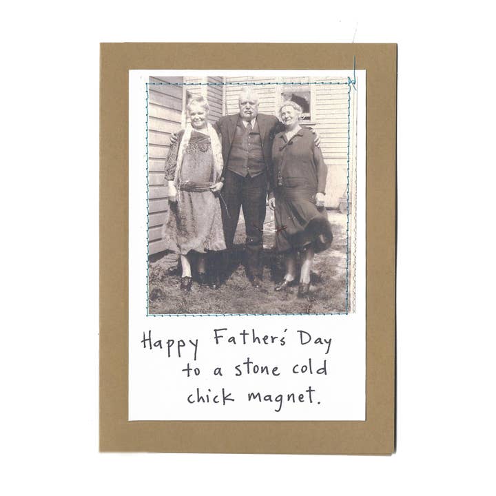 "Happy Father's Day to a stone cold chick magnet." for wholesale by Visual Treats