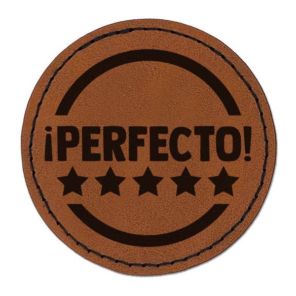 Patch en cuir synthétique gravé thermocollant rond "Compliment cinq étoiles Perfecto" pour professeur d'espagnol - 2,5 pouces pour la vente par Sniggle Sloth