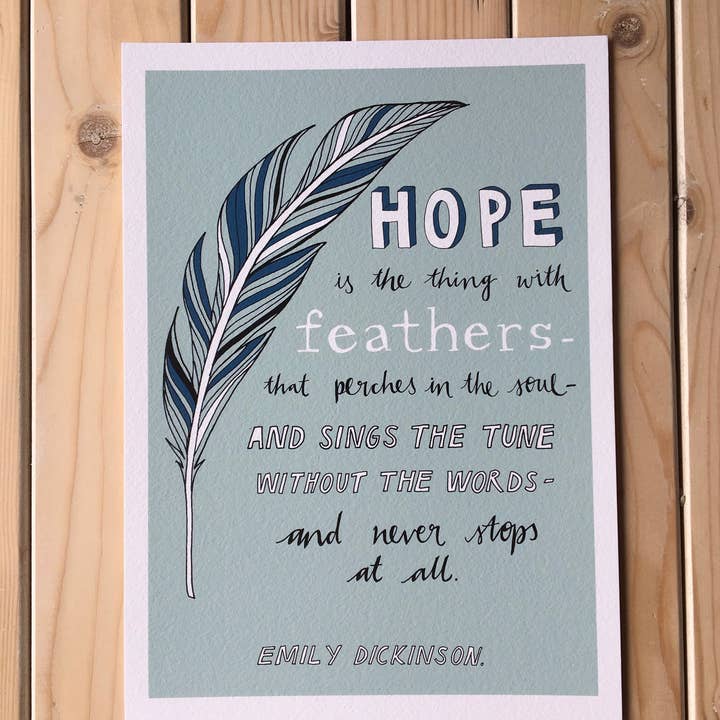 Hope Art Print, Hope Is The Thing With Feathers print. for wholesale by Little Bird Editions