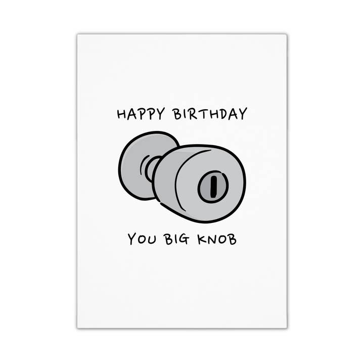 Unique Funny Birthday Card - Big Knob for wholesale by Smirk & Scribble