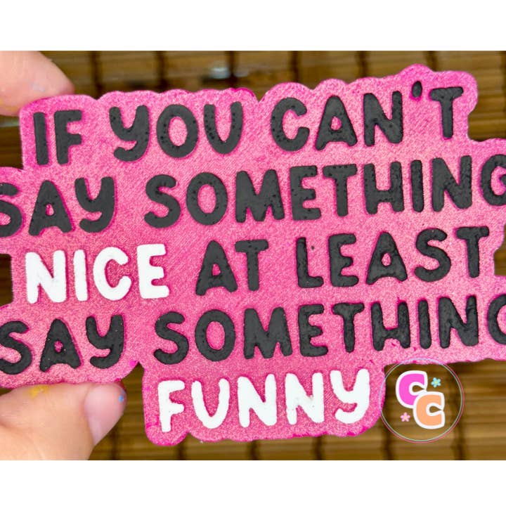 Say Something Funny Freshie | Car Air Freshener | Funny for wholesale by Crafting Cleveland
