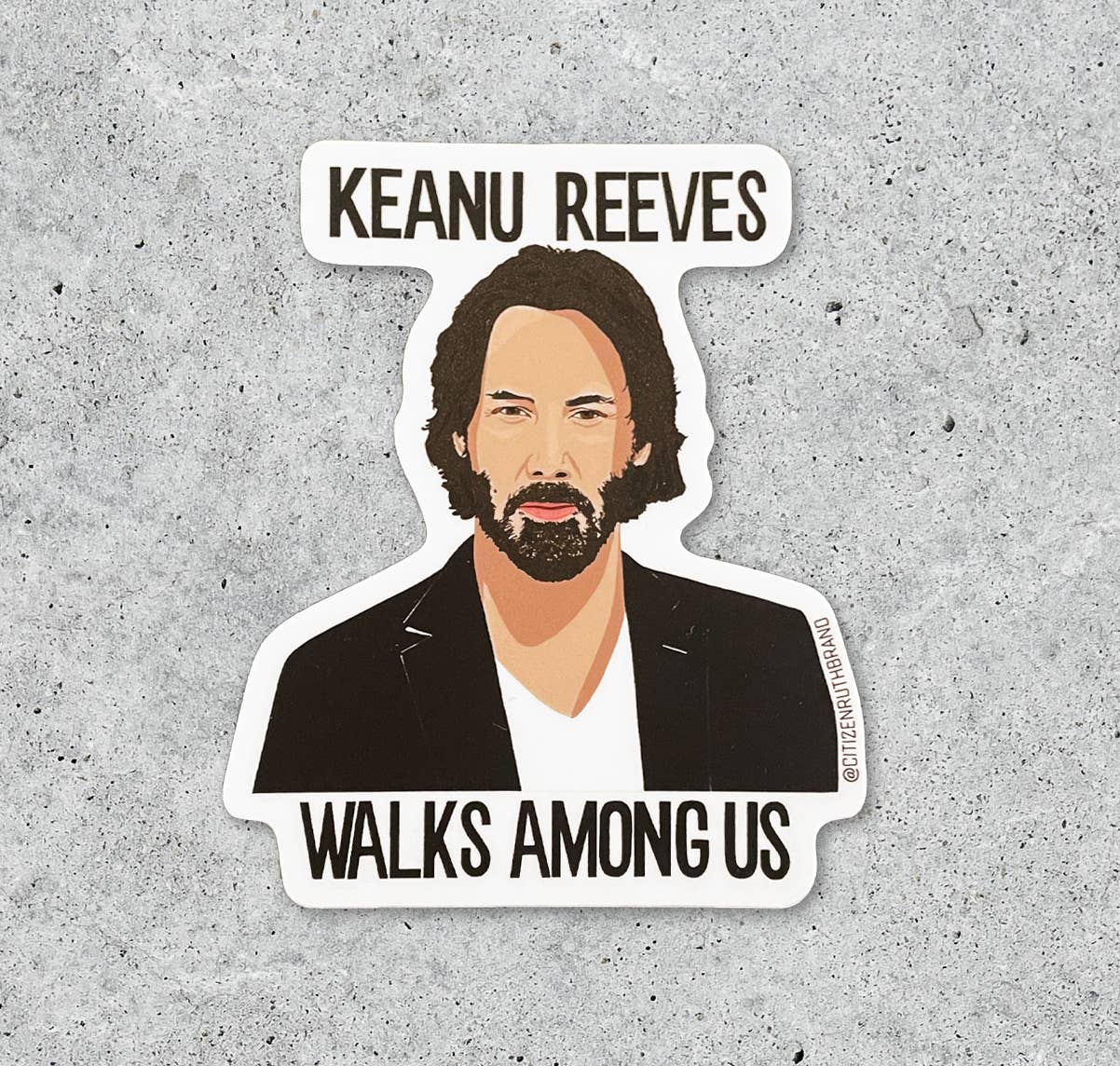 Citizen Ruth - Wholesale Sticker - Keanu Reeves Walks Among Us vinyl sticker