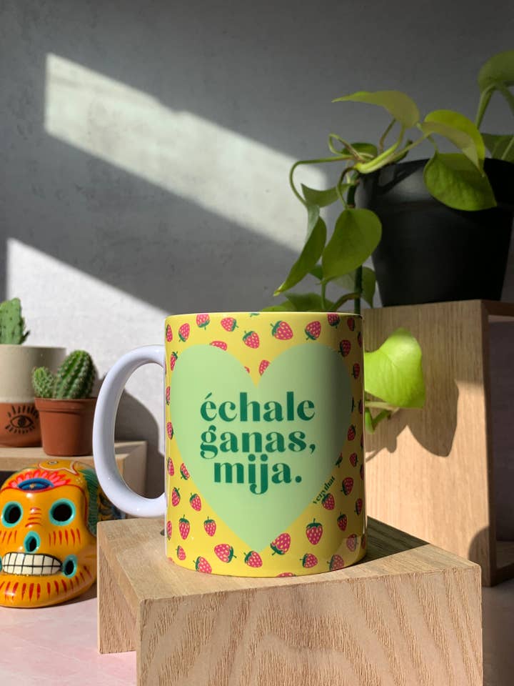 Echale Ganas Mija Mug (Fresa edition) for wholesale by Very That