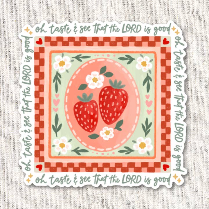 Taste & See The Lord Is Good Strawberry Christian Sticker for wholesale by Scripted Pearl
