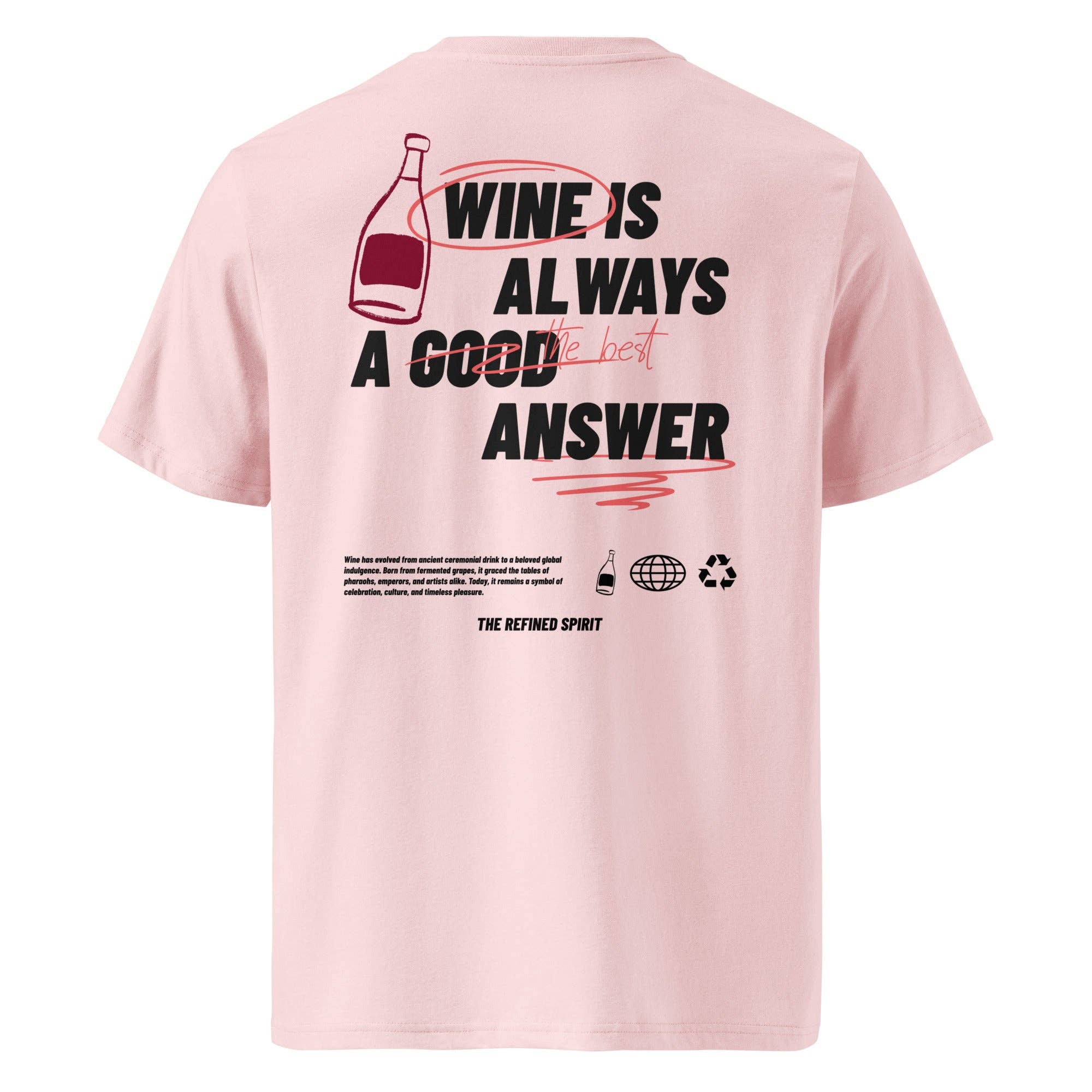 The Refined Spirit – Großhandel T-Shirt mit Siebdruck – Unisex – Bio-T-Shirt „Wine is always the best answer“2