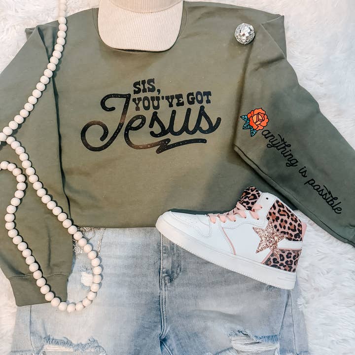 Sis, You've Got Jesus Faith Sweatshirt for wholesale by ZZ Threadz