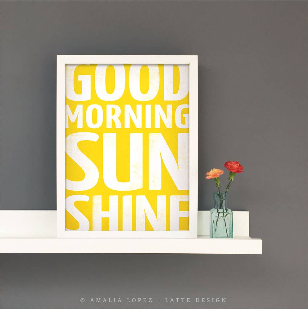 Latte Design - Wholesale Art Print - Good morning sunshine Art print. Yellow print2
