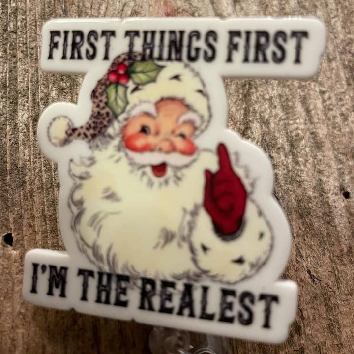 The Wild Poppy - Wholesale Badge Accessory - Unisex - Badge Reel First Things First, I'm the Realist