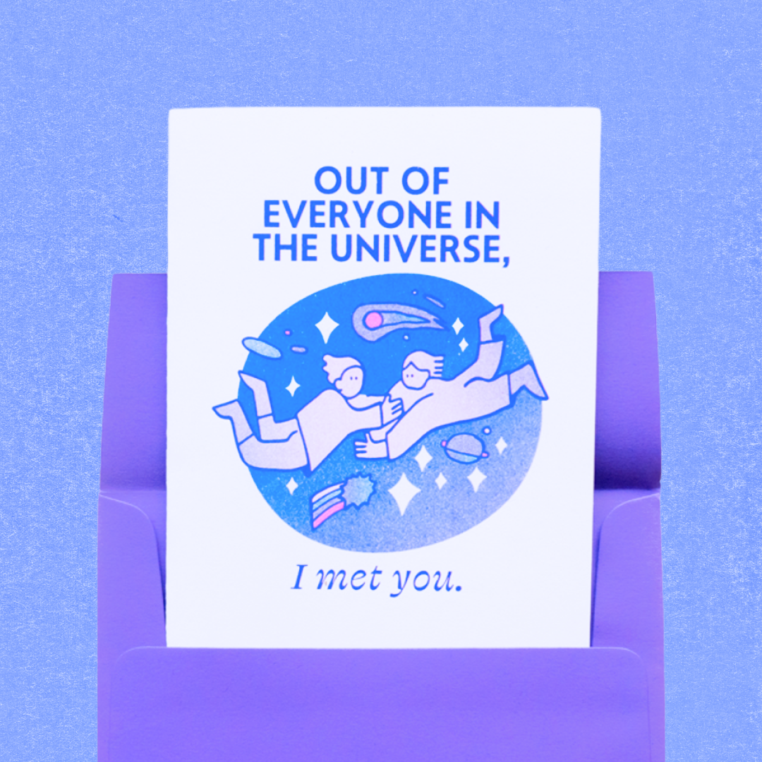 Pencil and Post - Wholesale Love Card - Out of Everyone is the Universe, I Met You Greeting Card1