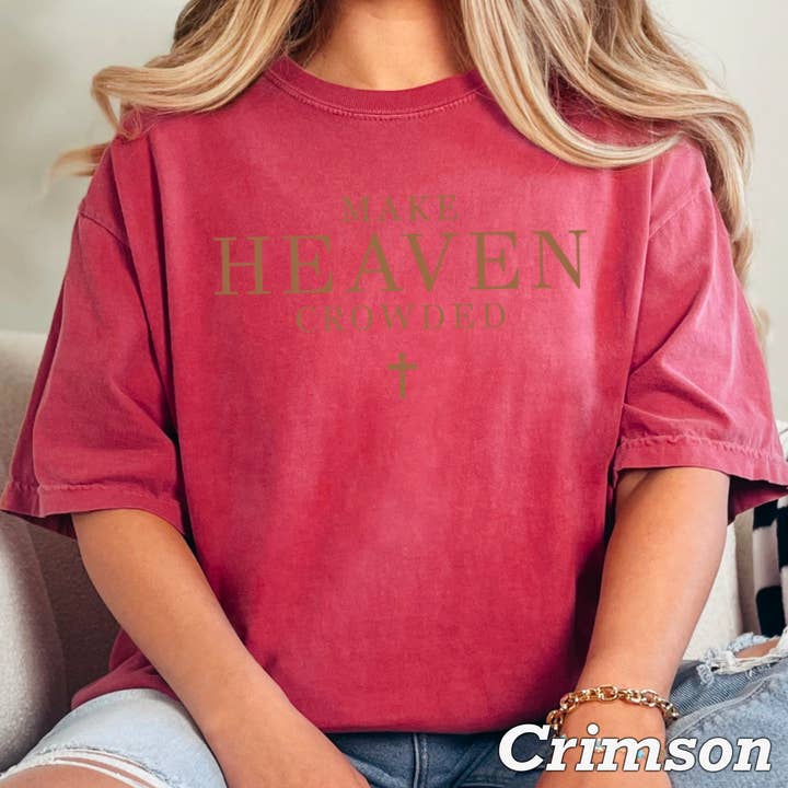 Shoppe SHC - Wholesale T-Shirt (Graphic) - Women's - Make Heaven Crowded Christian Graphic Shirt | Comfort Color10