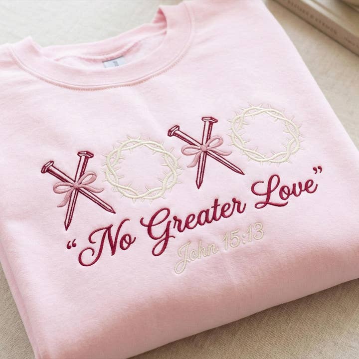 XOXO No Greater Love Embroidered Sweater, Valentines Day Tee for wholesale by ClevorFit