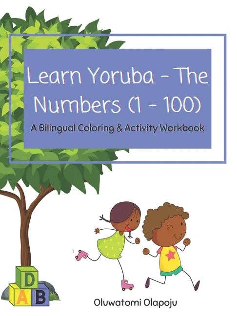 Learn Yoruba - The Numbers (1 - 100): A Bilingual Coloring & Activity Workbook - Paperback for wholesale by Books by splitShops
