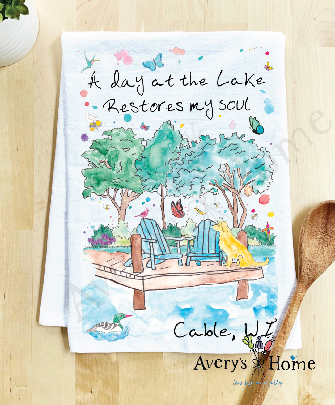 Avery's Home - Wholesale Tea Towel - A Day at the Lake or River Customizable Tea Towel64