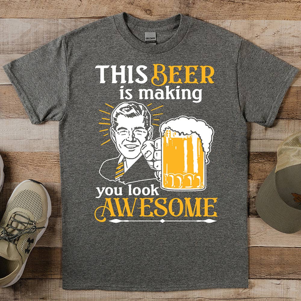 Artopia - Wholesale Screen Printed T-Shirt - Unisex - Beer Making You Look Awesome T-Shirt3