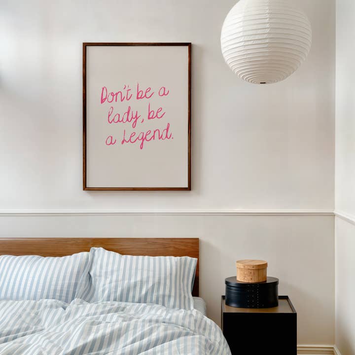 KIKIANDNIM - Wholesale Art Print - Don't Be A Lady Be A Legend Wall Art Print | Pink Decor1