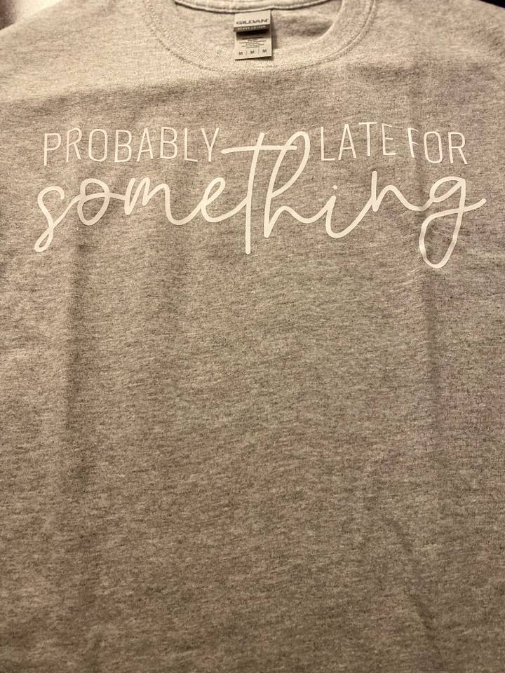 T-shirt en retard pour quelque chose pour la vente par 2kidsandchoas