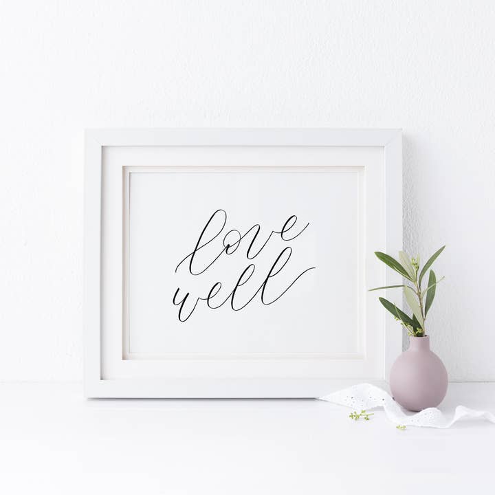 8x10 Wall Art Print - Love Well for wholesale by Greater Joy Design