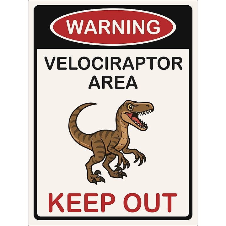 Signs 4 Fun - Wholesale Sign - Warning Velociraptor 12x16