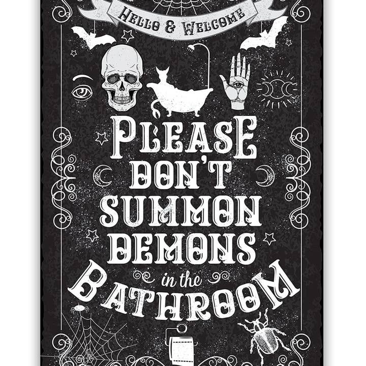 Please Don't Summon Demons - Metal Sign and other Purchase Wholesale lets summon demons. Free Returns & Net 60 Terms on Faire trending on Faire.