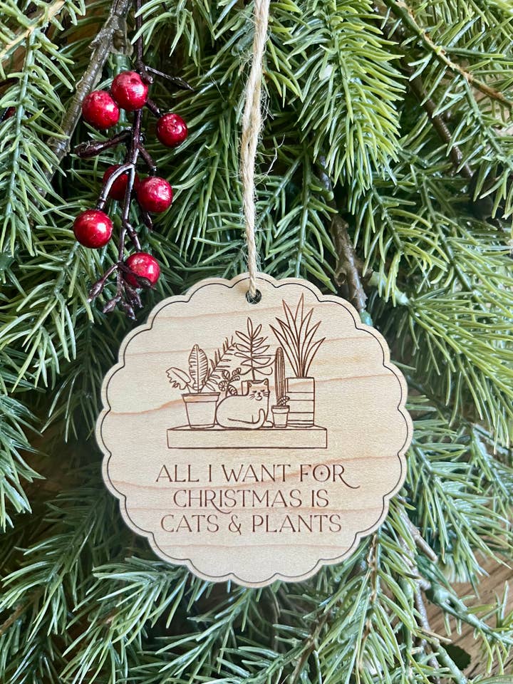 All I want for Christmas is cats and plants Ornament for wholesale by Rustic Raleigh