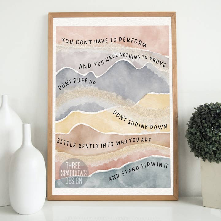 You Don’t Have To Perform | Mental Health Watercolor Quote for wholesale by Three Sparrows Design
