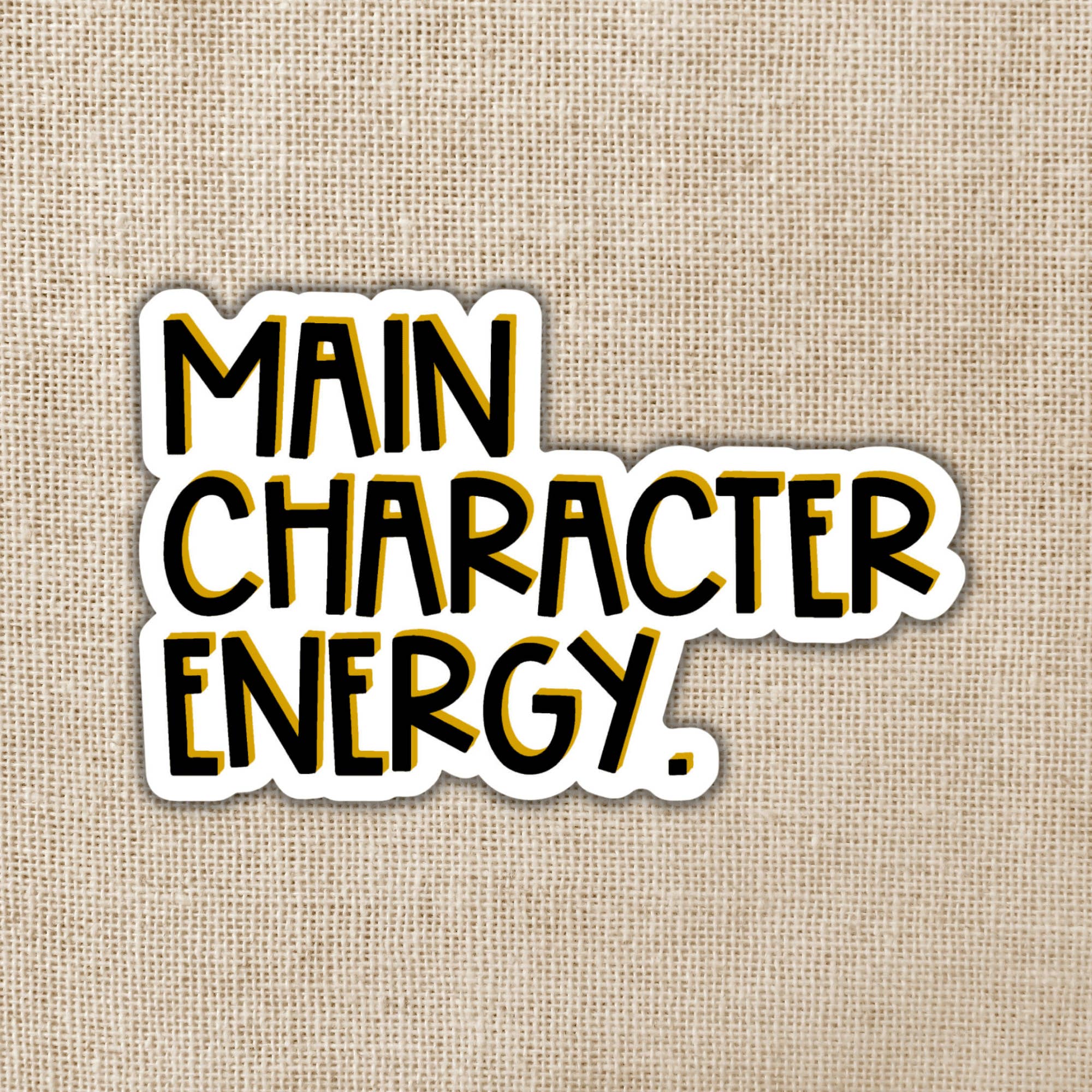 Kingdom of Threads - Wholesale Sticker - Main Character Energy Sticker