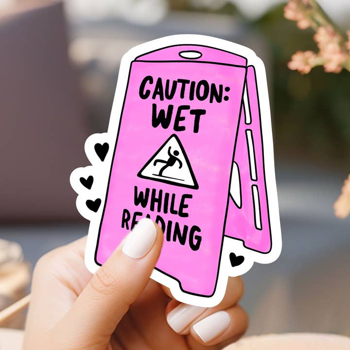 Caution, Wet While Reading Sticker for wholesale by Market by Mari