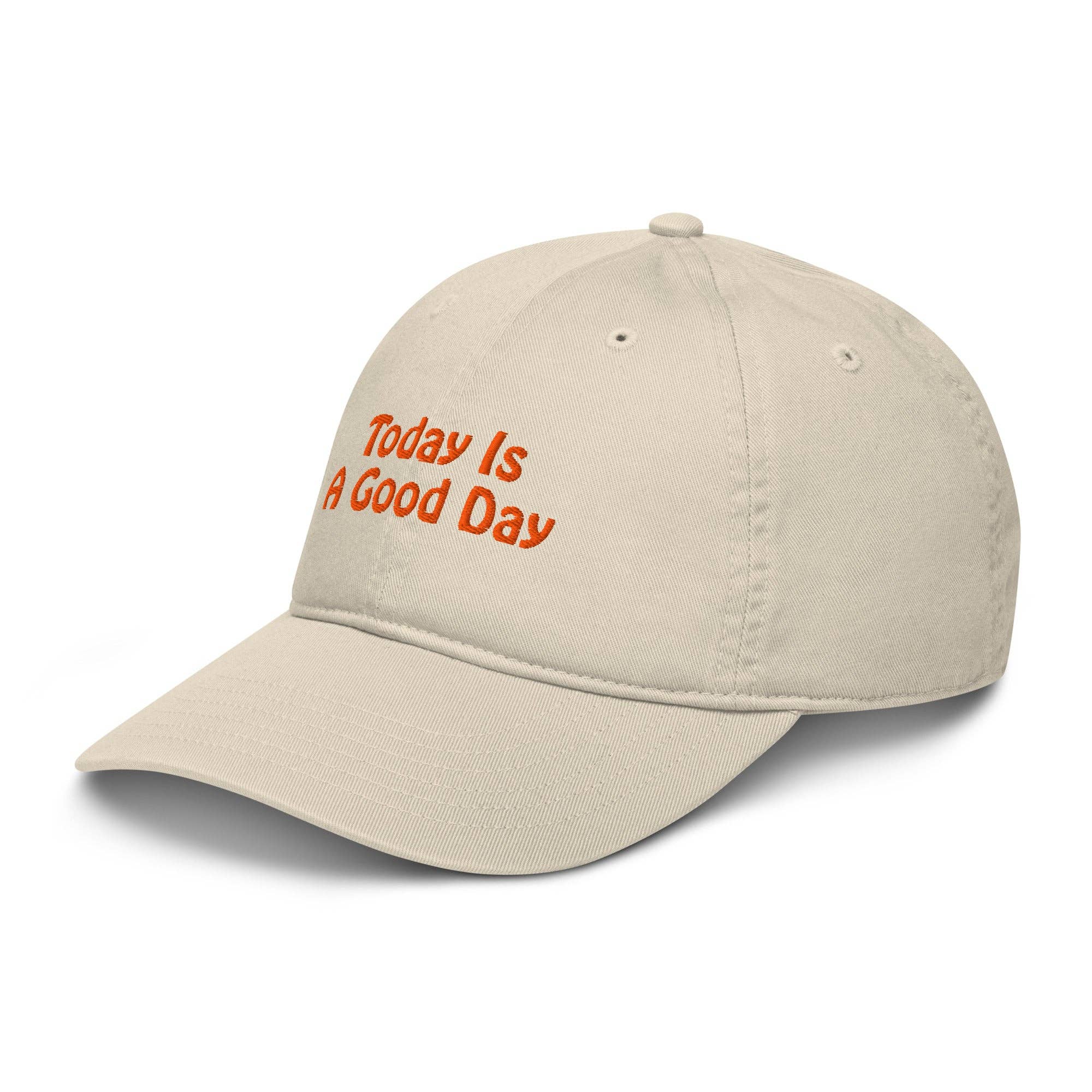 Restored By Nature Company - Wholesale Baseball Cap - Unisex - Organic Dad Hat - Today Is A Good Day39