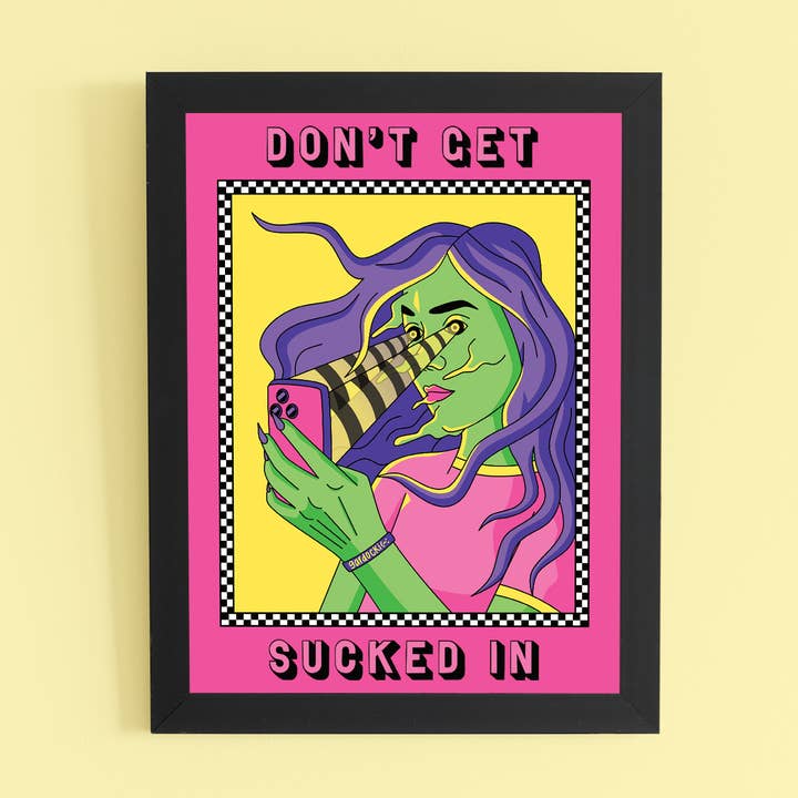 Don't Get Sucked In (to Your Phone) Art Print for wholesale by Brianna Gardocki Art