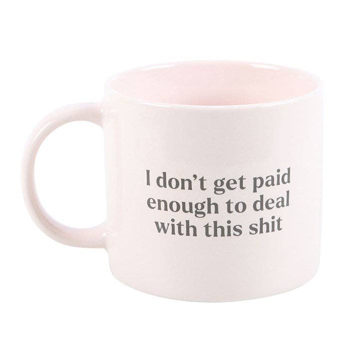 Something Different Wholesale – wholesale Coffee mug – I Don't Get Paid Enough Sweary Mug2