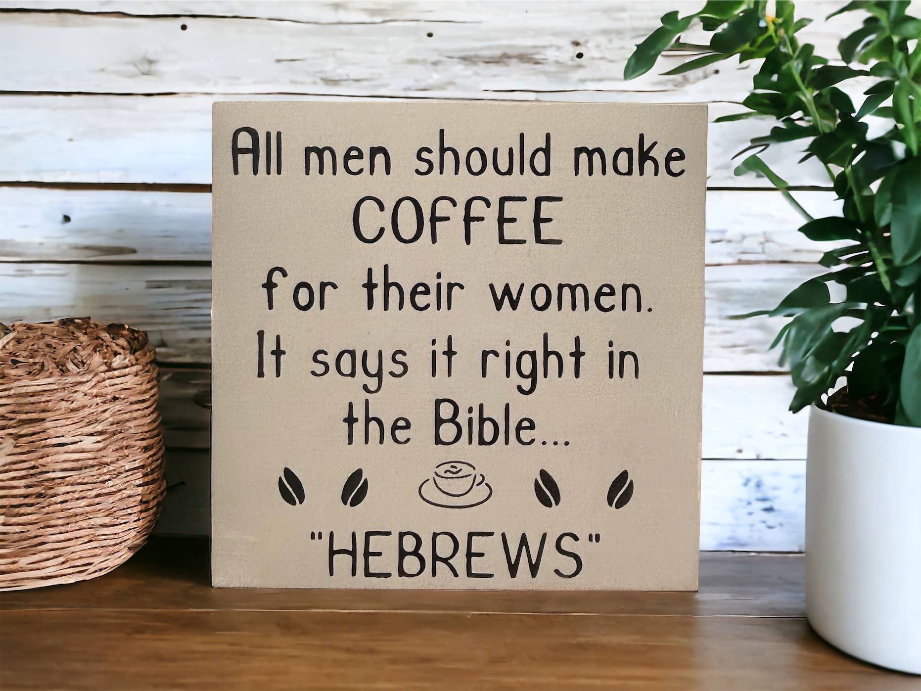 Inkwood Crafters - Wholesale Sign - Hebrews - Funny Rustic Wood Coffee Sign Farmhouse Decor3
