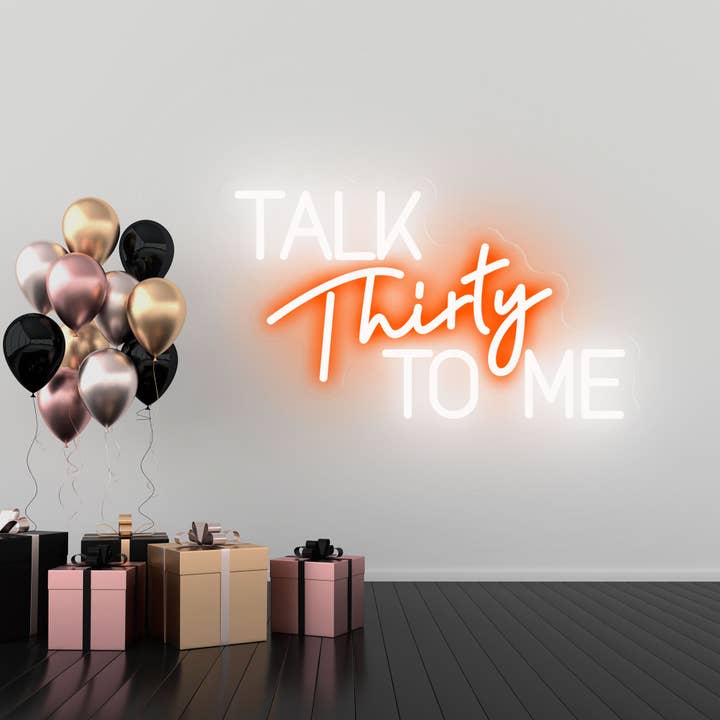 Talk Thirty to me - Targa fluorescente - Festa di compleanno per la vendita all'ingrosso da parte di NexGenow