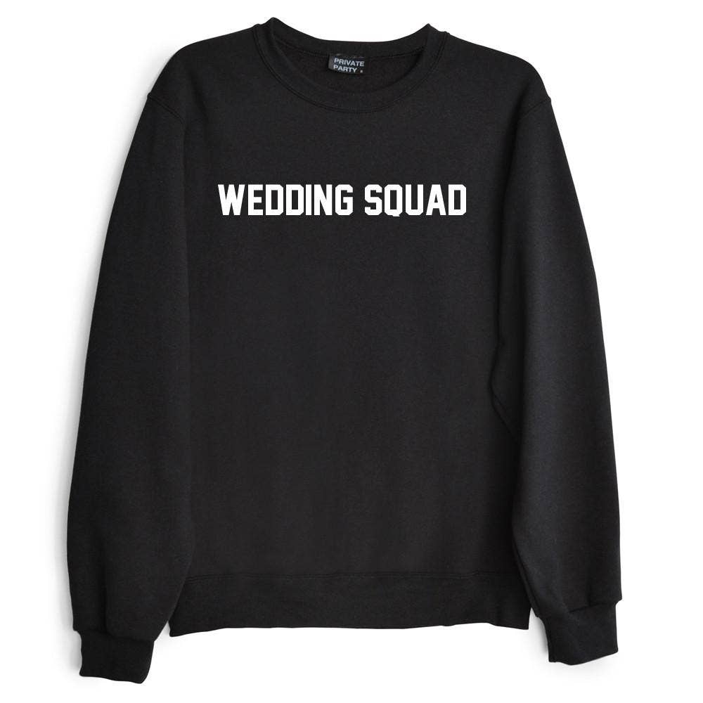 Private Party - Wholesale Graphic Sweatshirt - Women's - WEDDING SQUAD [UNISEX SWEATSHIRT]0