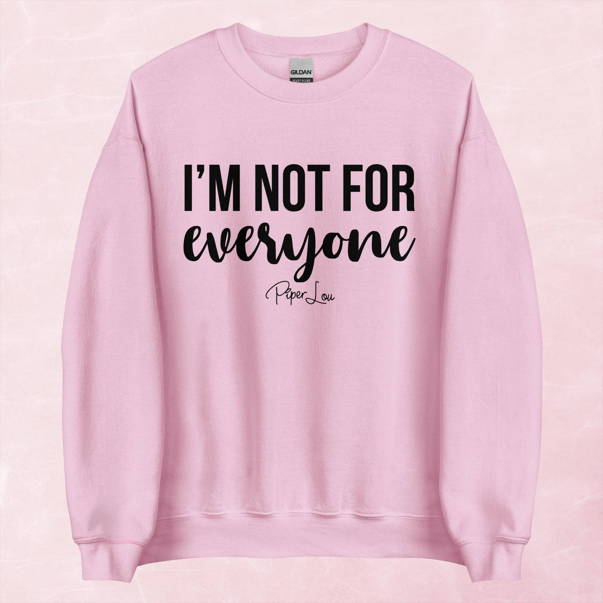 Piper Lou Collection - Wholesale Graphic Sweatshirt - Women's - I'm Not For Everyone Graphic Crewneck Sweatshirt10