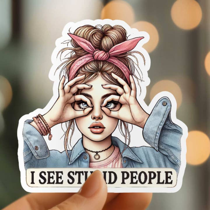 Adesivo in vinile «I see stupid people per la vendita all'ingrosso da parte di Mystical Monkey Toes