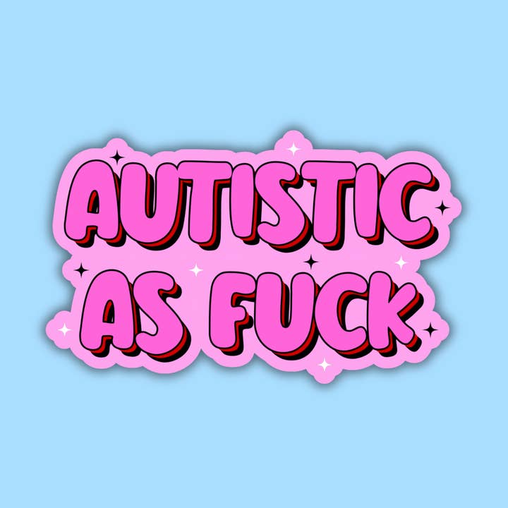 Sticker zo autistisch als verdomme voor wholesale door Troublesome Heart