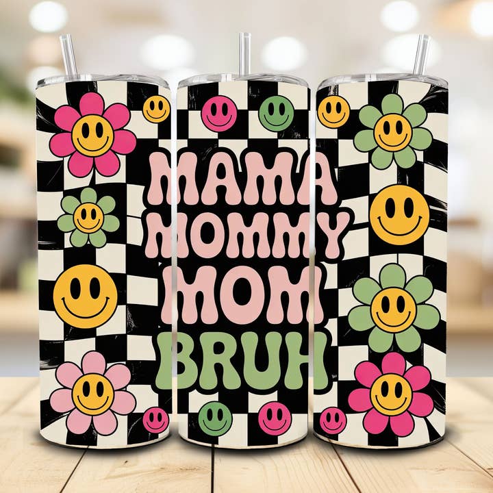 Mom, Mommy, Bruh Tumbler, 20 oz. for wholesale by Stencil Art Canada