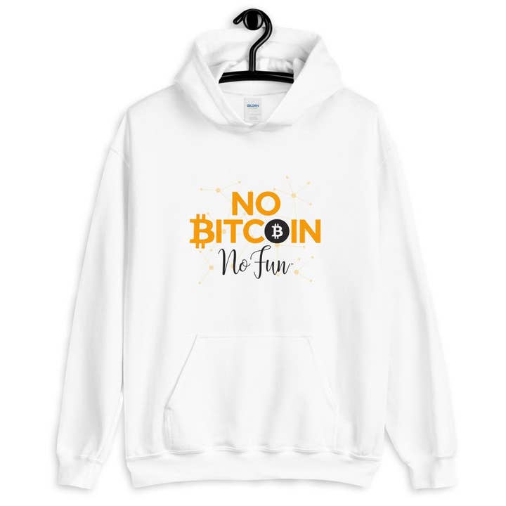Sin Bitcoin No Hay Diversión, Estilo, Sudadera con Capucha, Blanca para venta al por mayor de No Fun Company