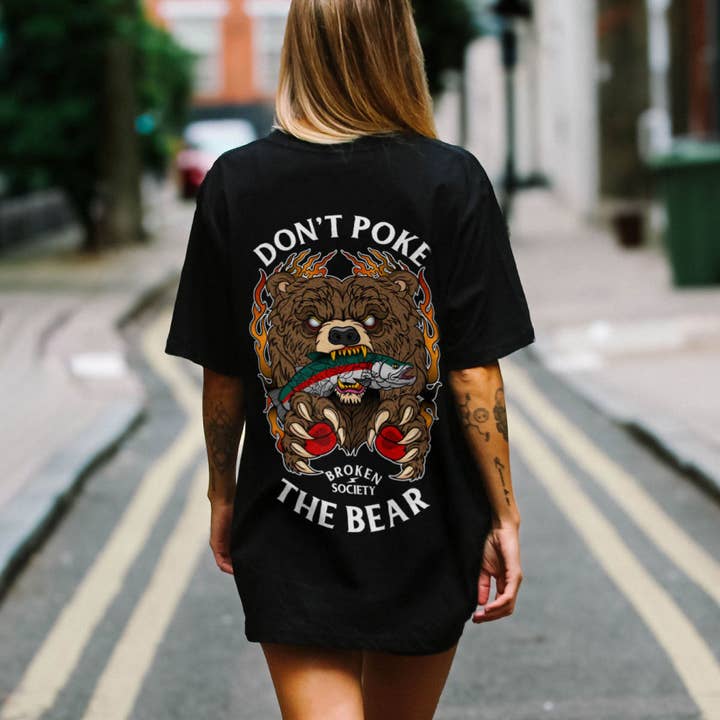 Don't Poke The Bear T-Shirt (Unisex) for wholesale by Broken Society