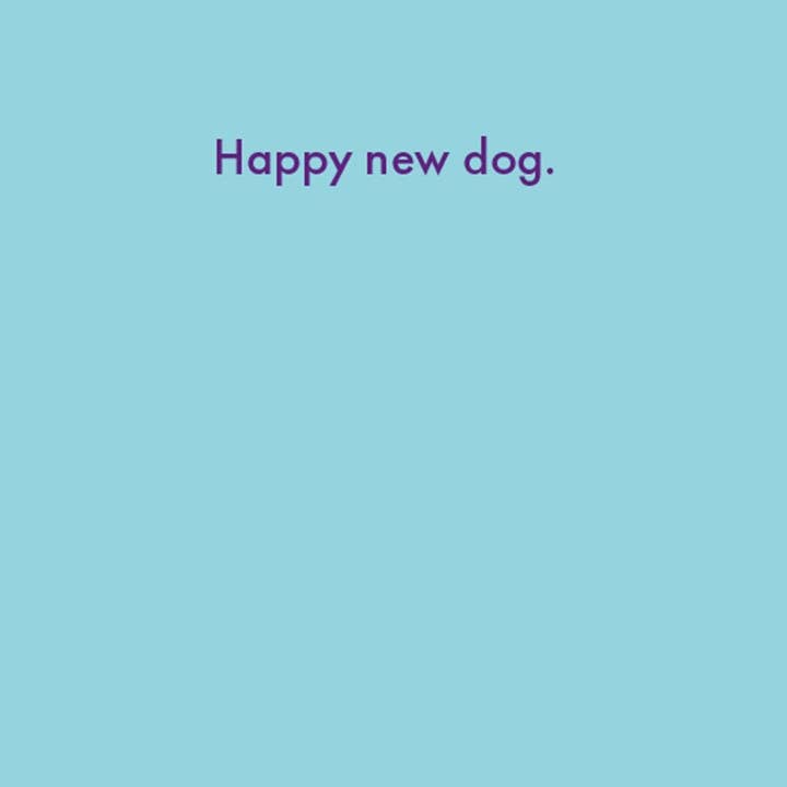 Happy new dog. for wholesale by Deadpan