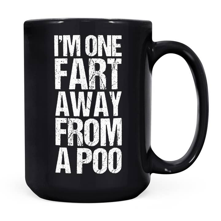 Mug Monster - Wholesale Coffee Mug - I'm One Fart Away From A Poo Mug, Funny Novelty Gift11