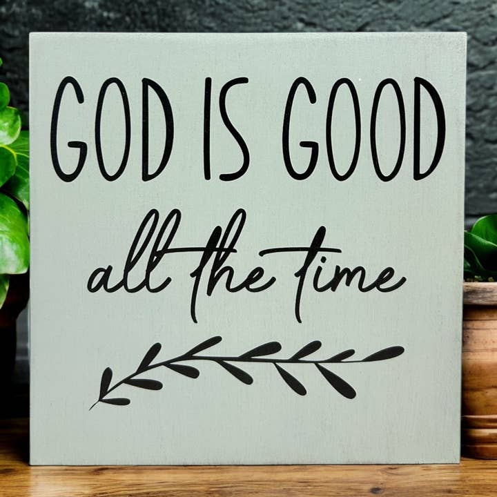 Inkwood Crafters - Wholesale Sign - God is Good all the time - Rustic Wood Christian Sign